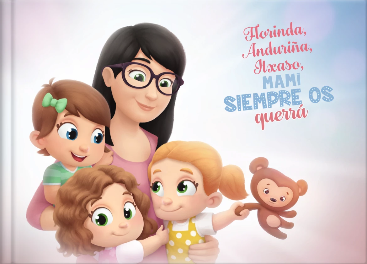Florinda, Anduriña, Itxaso, Mami siempre os querrá