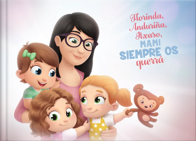 Florinda, Anduriña, Itxaso, Mami siempre os querrá