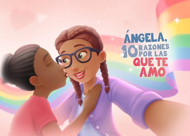 Ángela, 10 razones por las que te amo