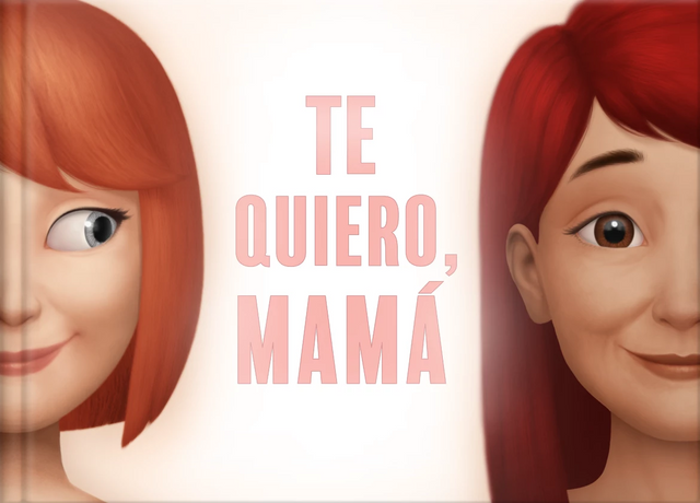 Te quiero, Mamá