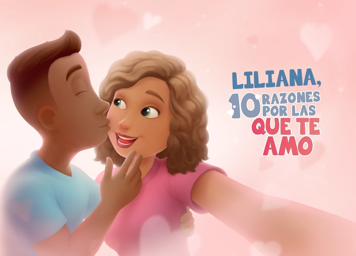 Liliana, 10 razones por las que te amo