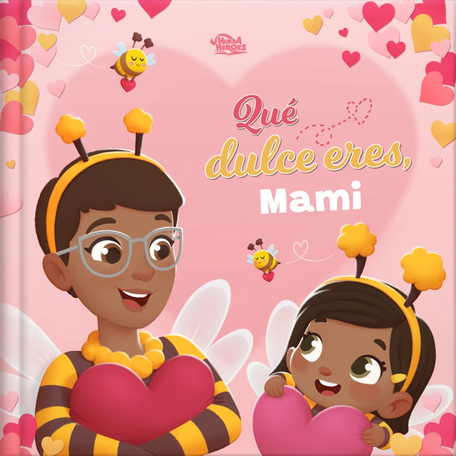 Qué dulce eres, Mami
