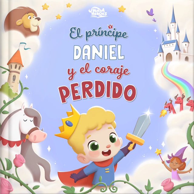 El príncipe Daniel y el coraje perdido