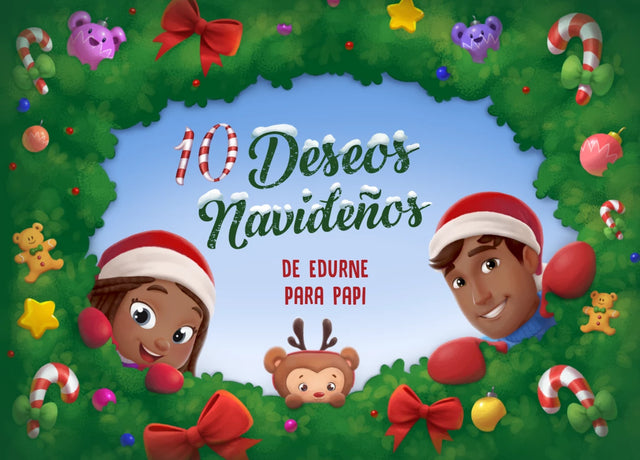 10 Deseos navideños de Edurne para Papi